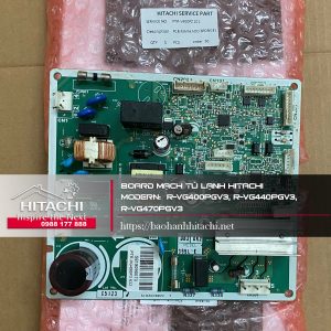 Bo mạch điện tử máy lạnh Hitachi, linh kiện R-VG400PGV3, R-VG440PGV3, R-VG470PGV3, bảo hành điện tử sản phẩm gia dụng.