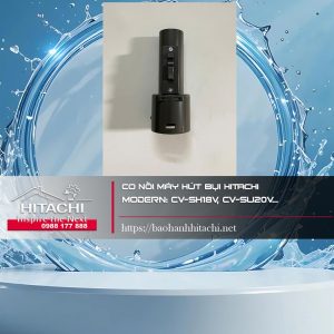 Cò nồi máy hút bụi Hitachi, dòng modern CV-SH18V, CV-SU20V, thiết kế nhỏ gọn, hiệu quả làm sạch cao, phù hợp cho gia đình và văn phòng. Được cung cấp bởi Điện Lạnh Bách Khoa.